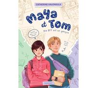 Maya et Tom: Tome 1, Ma BFF est un garçon