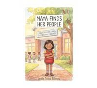 Maya Finds Her People