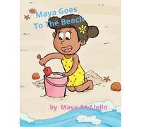 Maya Goes To The Beach