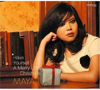 Maya - Have Yourself a Merry Little C