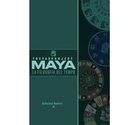 MAYA LA FILOSOFIA DEL TEMPO (The Yax Project)