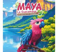 Maya La Guacamaya: Una aventura por Venezuela