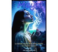 Maya: La melodía secreta de las almas gemelas | Un romance cósmico