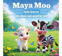 Maya Moo - Nyla Learns she does not need to yell: 9