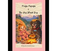 Maya Papaya and The Big Black Dog