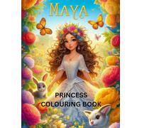 MAYA: PRINCESS COLOURING BOOK