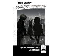 Maya Santos Comedy Assassin Tight Five, Deadly Aim #4