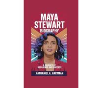 MAYA STEWART BIOGRAPHY: A Journey of Resilience and Success