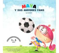 Maya y Sus Mayores Fans (3-5 años) (Cuentos del Osito: Celebrando Culturas y Lenguas)