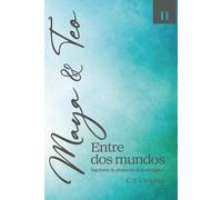 Maya y Teo Entre Dos Mundos: Tejedores de presencia en la era digital