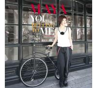 MAYA - YOU BELONG TO ME