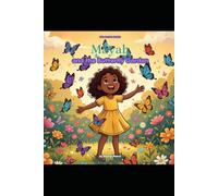 MAYAH AND THE BUTTERFLY GARDEN (The Mayah Series)