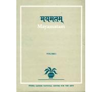 Mayamatam: Pt. 14 & 15: Treatise of Housing, Architecture and Iconography (Indira Gandhi National Centre for the Arts, No. 18)