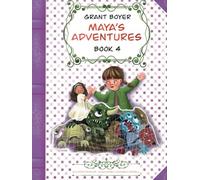 Maya's Adventures Book 4