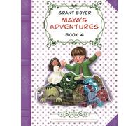Maya's Adventures Book 4