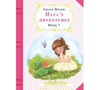 Maya's Adventures Book 7