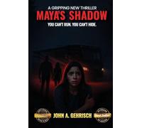 Maya's Shadow: You can't run You can't hide