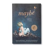 Maybe: A Story About the Endless Potential in Each of Us (Life is Yours)