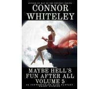 Maybe Hell's Fun After All Volume 5: 20 Dark Contemporary Fantasy Short Stories (Hell's Place Contemporary Fantasy Stories)