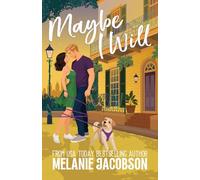 Maybe I Will: Special Edition with Bonus Content (Love in New Orleans)