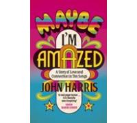 Maybe Im Amazed