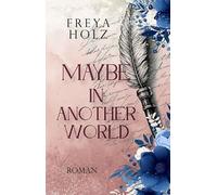 Maybe in another World: 1