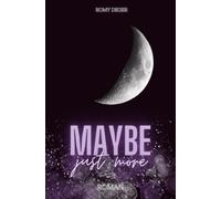 MAYBE just more: Deutsche New Adult Romance (LoveYou-Reihe, Band 3) - So spicy & so real, dass du dich in dieser Bad-Boy-Romance nicht nur verlieren, sondern auch wiederfinden wirst!