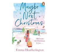 Maybe Next Christmas: The heartwarming new holiday romance from the bestselling author