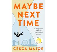 Maybe Next Time: 2024’s most hotly-anticipated romance and unforgettable ‘what if’ love story, now a Reese Witherspoon book club pick!
