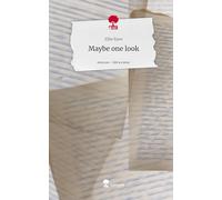 Maybe one look. Life is a Story - story.one