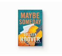 Maybe Someday: From the bestselling author of IT ENDS WITH US