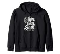 Maybe Today Satan Funny Ironic Sarcastic Goth Fantasy Vibes Sudadera con Capucha