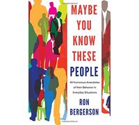 Maybe you know these people: 43 Humorous Anecdotes of Their Behavior in Everyday Situations