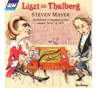 Mayer,Steven - Liszt Versus Thalberg:Benedict [Import]