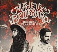 Mayeux & Broussard - High Times & Good Rhymes