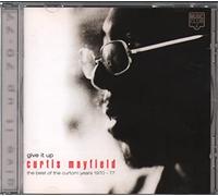 Mayfield, Curtis - Give It Up - Best of