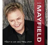 Mayfield, Rick - Hoerst Du Wie Mein Herz L