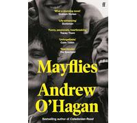 MAYFLIES: From the author of the Sunday Times bestseller Caledonian Road
