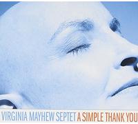 Mayhew, Virginia -Septet- - A Simple Thank You