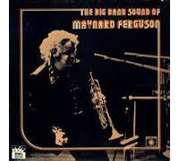 Maynard Ferguson & His Orchestra - The Big Band Sound Of Maynard Ferguson