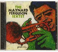 Maynard Ferguson - Maynard Ferguson Sextet