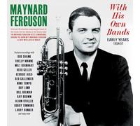 Maynard Ferguson - With His Own Bands - Early Years 1954-57