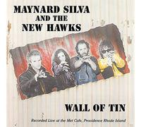 Maynard Silva & the New H - Wall of Tin
