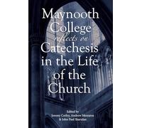Maynooth College Reflects on Catechesis in the Life of the Church