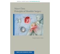 Mayo Clinic Principles of Shoulder Surgery (Mayo Clinic Scientific Press)