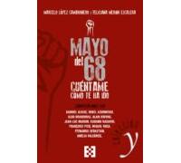 Mayo Del 68: Cuentame Como Te Ha Ido: Conversaciones