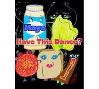 Mayo' Have This Dance?, Mayo And BLT Sandwich Crew, 150 Lined Page, 8x11, Notebook Perfect For School, Learning And Note-Taking: Created With ... By: Artist Mary Elisabeth Linder @ MaryEMade