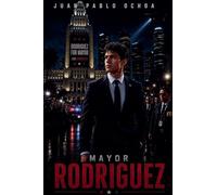 Mayor Rodriguez: 1 (The Los Angeles Power)