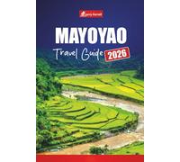 MAYOYAO TRAVEL GUIDE 2026: Explore Rice Terraces, Local Culture, Hiking Trails, and Hidden Gems in the Philippines