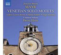 Andrea Lauren Brown, Virgil Mischok, Markus Schäfer – Mayr: Venetian Solo Motets – CD